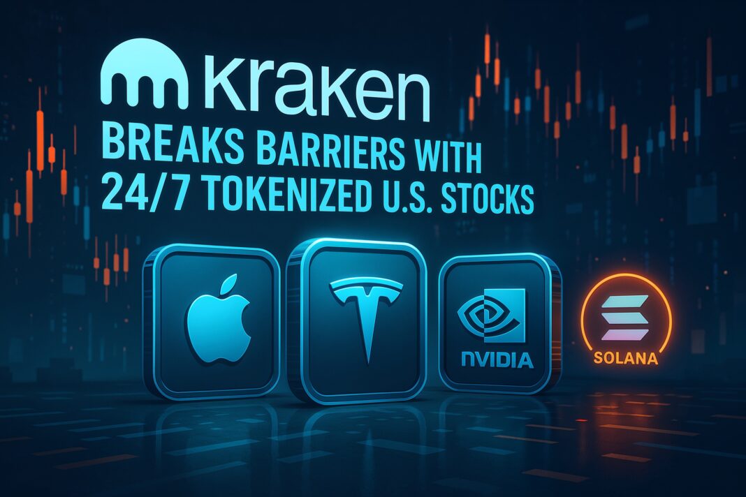 Kraken announces 24/7 tokenized U.S. stock trading with Apple, Tesla, and Nvidia shares on Solana blockchain, revolutionizing global access to equities through xStocks